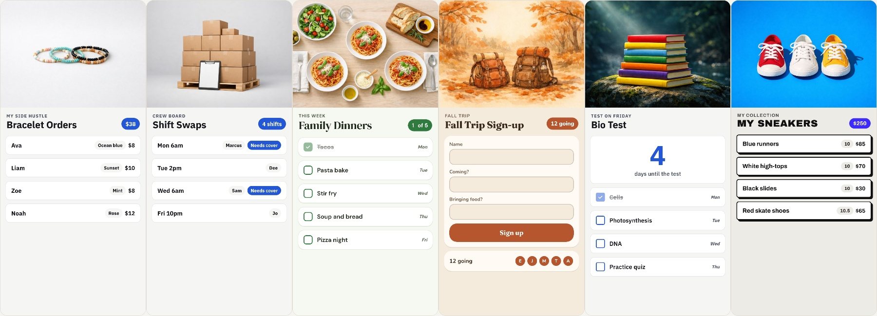 Starter apps in their looks: orders with totals, a crew's shift board, a meal planner, a sign-up form, a study countdown and a sneaker collection.